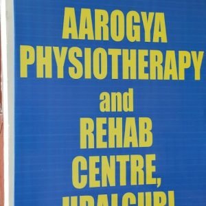 Aarogya Physiotherapy and Rehab center
